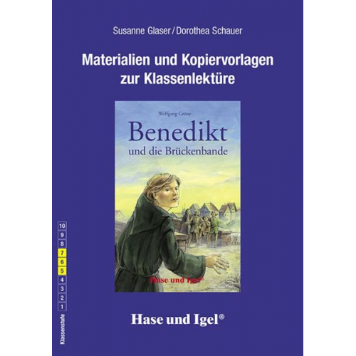 Sabine Glaser Dorothea Schauer - Benedikt und die Brückenbande. Begleitmaterial