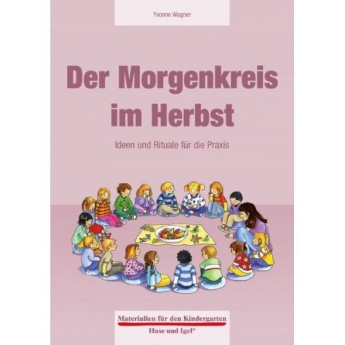 Yvonne Wagner - Der Morgenkreis im Herbst