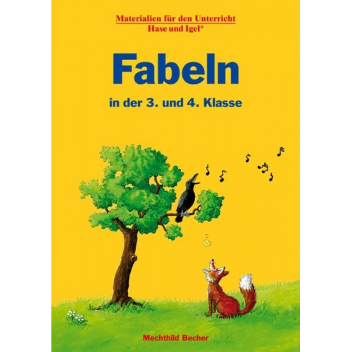 Mechthild Becher - Fabeln in der 3. und 4. Klasse