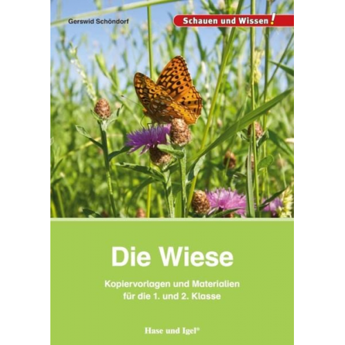 Gerswid Schöndorf - Die Wiese. Kopiervorlagen und Materialien für die 1. und 2. Klasse