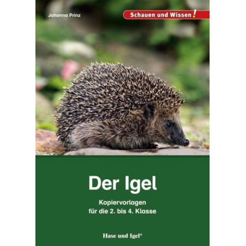 Johanna Prinz - Der Igel - Kopiervorlagen für die 2. bis 4. Klasse