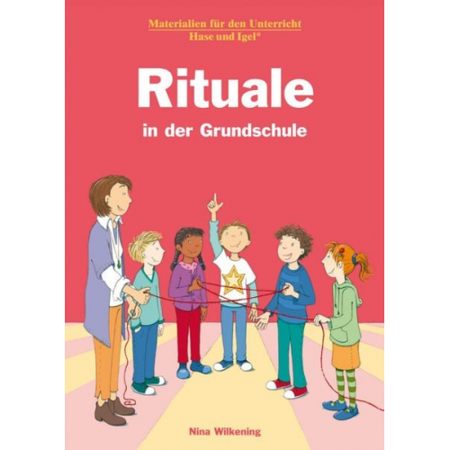 Nina Wilkening - Rituale in der Grundschule