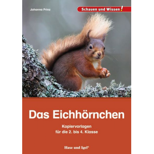 Johanna Prinz - Das Eichhörnchen - Kopiervorlagen für die 2. bis 4. Klasse