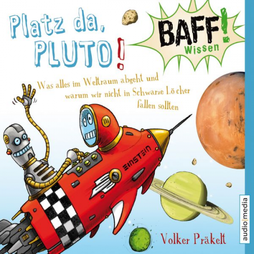 Volker Präkelt - BAFF! Wissen - Platz da, Pluto!