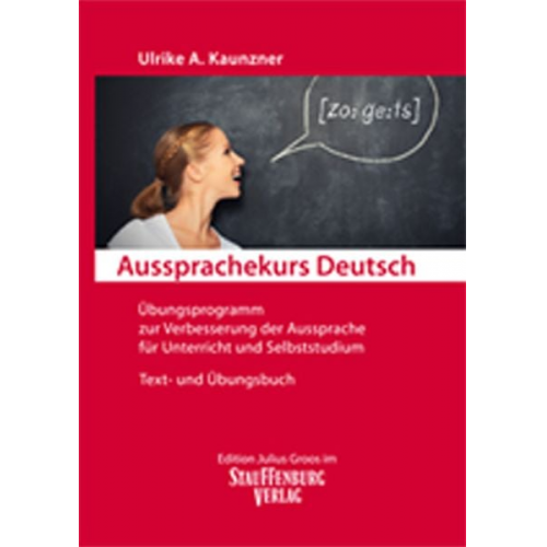 Ulrike A. Kaunzner - Aussprachekurs Deutsch