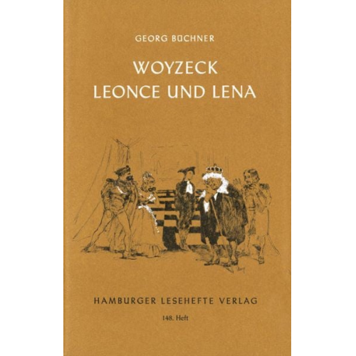 Georg Büchner - Woyzeck. Leonce und Lena