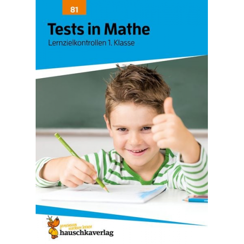 Agnes Spiecker - Tests in Mathe - Lernzielkontrollen 1. Klasse, A4- Heft