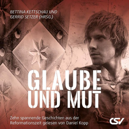 Bettina Kettschau Gerrid Setzer - Glaube und Mut