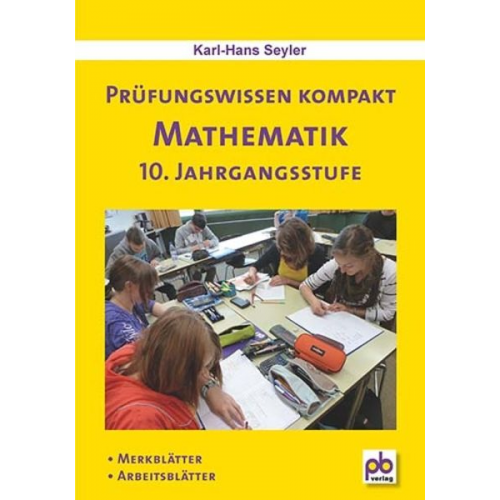 Karl-Hans Seyler - Prüfungswissen Mathematik 10. Jahrgangsstufe