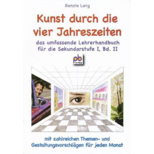 Renate Lang - Lang, R: Kunst durch die vier Jahreszeiten Bd.II