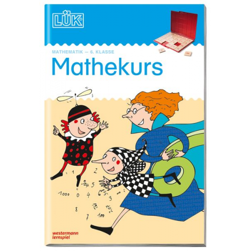 Heiner Müller - LÜK. Mathekurs 6. Klasse