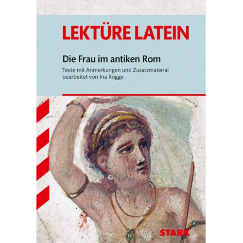 Ina Rogge - Rogge, I: Lektüre Latein/Frau im antiken Rom