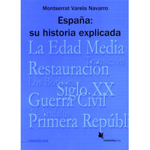 Montserrat Varela Navarro - España: Su historia explicada