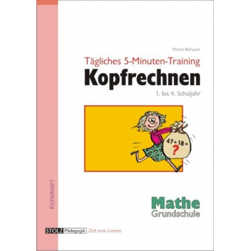 Moritz Bärlauch - Tägliches 5-Minuten-Training Kopfrechnen Grundschule