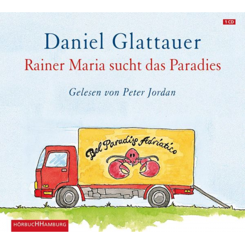 Daniel Glattauer - Rainer Maria sucht das Paradies