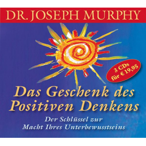 Dr. Joseph Murphy - Das Geschenk des positiven Denkens