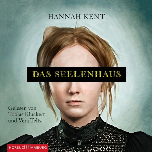 Hannah Kent - Das Seelenhaus