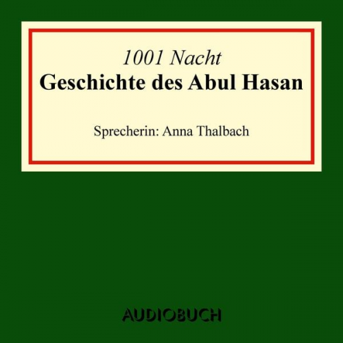 1001 Nacht - Die Geschichte des Abul Hasan