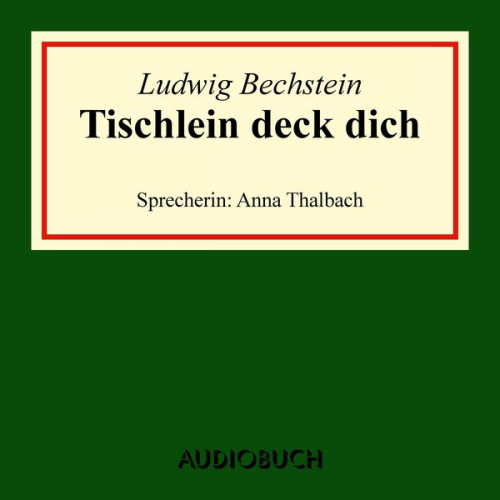 Ludwig Bechstein - Tischlein deck dich