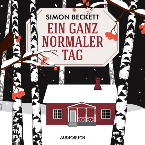 Simon Beckett - Ein ganz normaler Tag