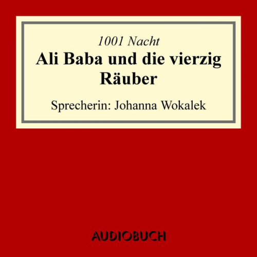 1001 Nacht - Ali Baba und die vierzig Räuber