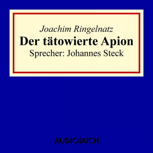 Joachim Ringelnatz - Der tätowierte Apion