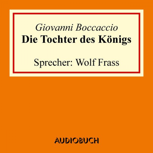 Giovanni Boccaccio - Die Tochter des Königs