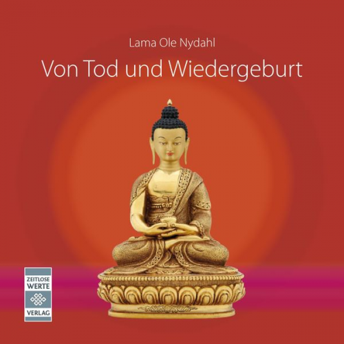 Ole Nydahl - Von Tod und Wiedergeburt - 2. überarbeitete und erweiterte Ausgabe