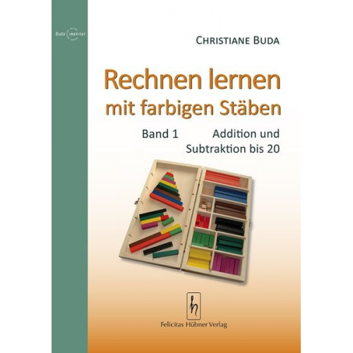 Christiane Buda - Rechnen lernen mit farbigen Stäben