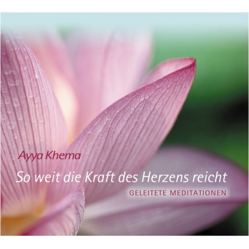 Ayya Khema - So weit die Kraft des Herzens reicht - CD