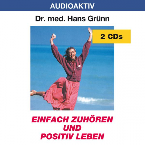 Hans med. Grünn - Einfach zuhören und positiv leben