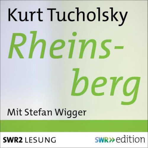 Kurt Tucholsky - Rheinsberg