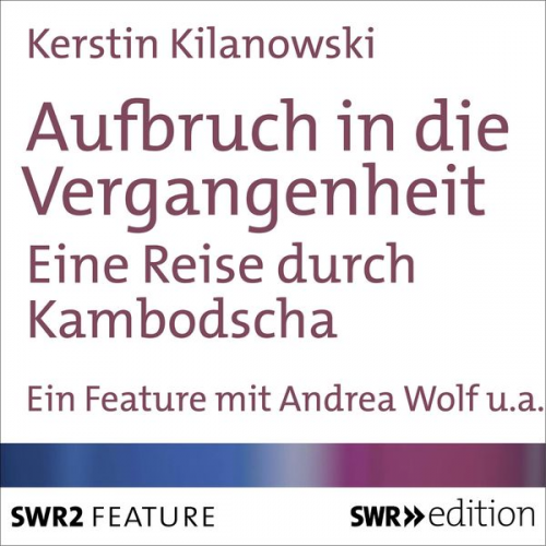 Kerstin Kilanowski - Aufbruch in die Vergangenheit