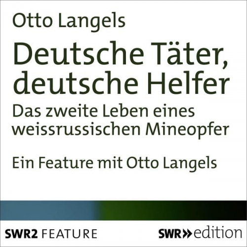 Otto Langels - Deutsche Täter, deutsche Helfer
