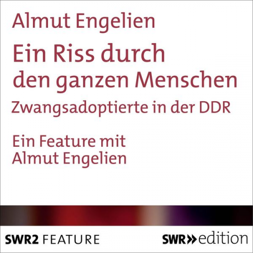 Almut Engelien - Ein Riss durch den ganzen Menschen