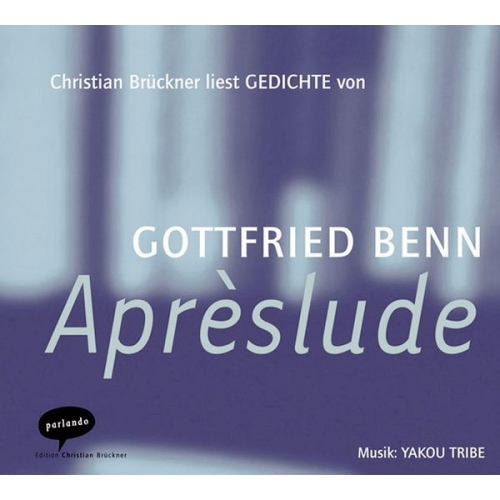 Gottfried Benn - Aprèslude