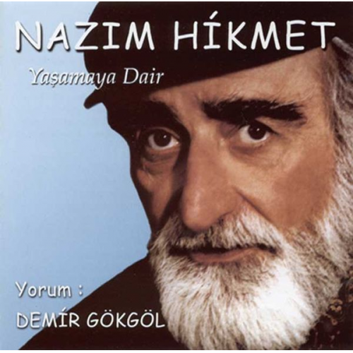 Nâzim Hikmet - Yasamaya Dair