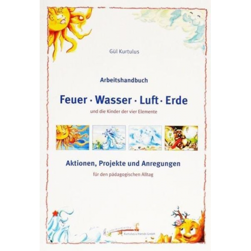 Gül Kurtulus - Kurtulus, G: Arbeitshandbuch Feuer, Wasser, Luft, Erde