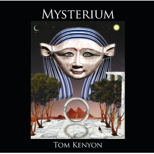 Tom Kenyon - Mysterium. Heilgesänge der Hathoren