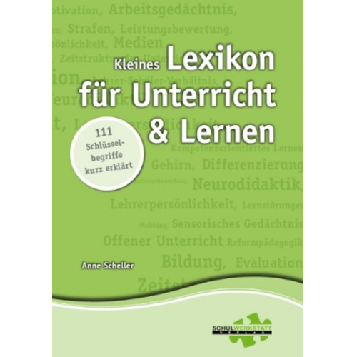 Anne Scheller - Kleines Lexikon für Unterricht und Lernen