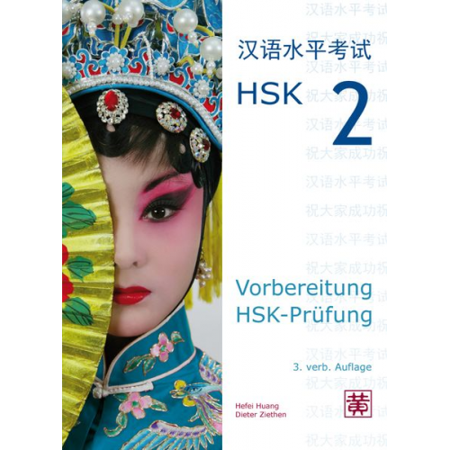 Hefei Huang Dieter Ziethen - Vorbereitung HSK-Prüfung. HSK 2