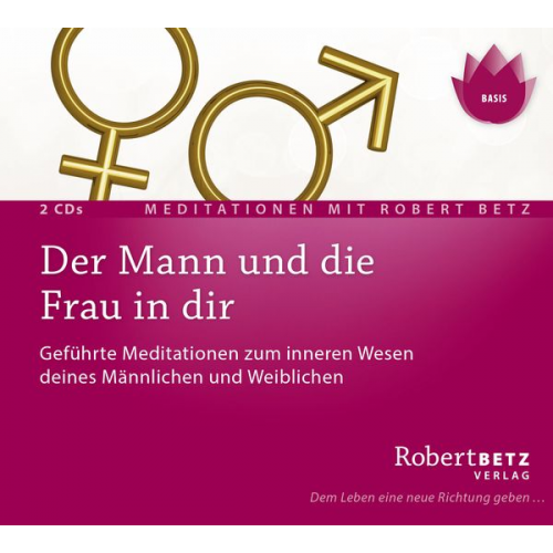 Robert Betz - Der Mann und die Frau in dir - Doppel-CD