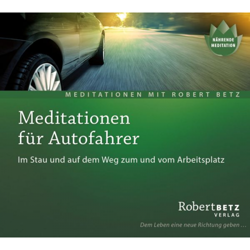Robert Betz - Meditationen für Autofahrer