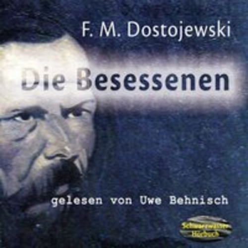 Fjodor M. Dostojewski - Die Besessenen