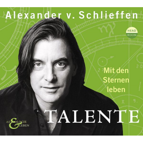 Alexander Schlieffen - Mit den Sternen leben. Talente