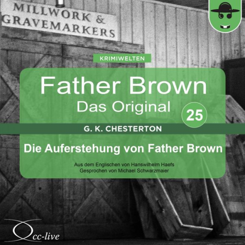 Gilbert Keith Chesterton Hanswilhelm Haefs - Die Auferstehung von Father Brown