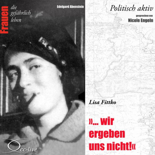 Edelgard Abenstein - Wir ergeben uns nicht - Lisa Fittko