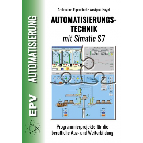 Siegfried Grohmann Dirk Papendieck Peter Westphal-Nagel - Automatisierungstechnik mit Simatic S7