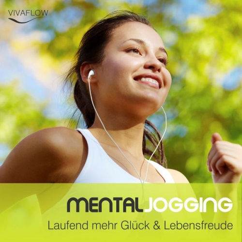 Katja Schütz - Mental Jogging: Laufend mehr Glück & Lebensfreude