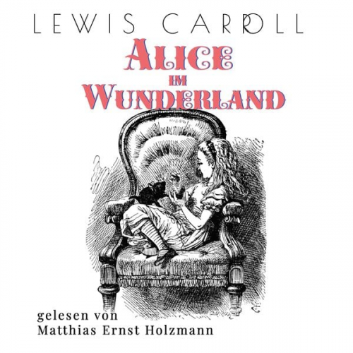 Lewis Carroll - Alice im Wunderland